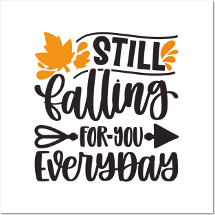 STILL FALLING EVERYDAY Posters and Art